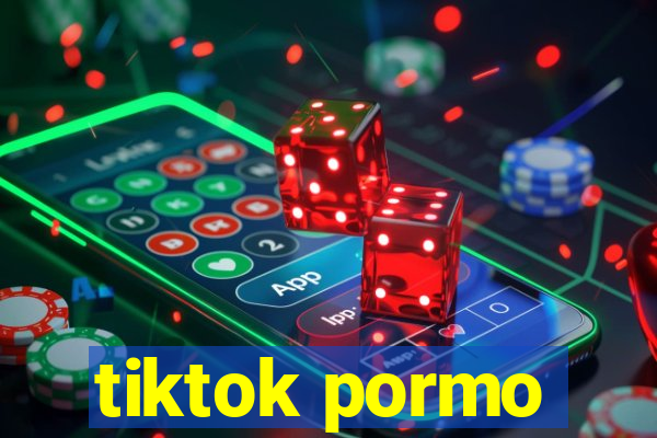 tiktok pormo